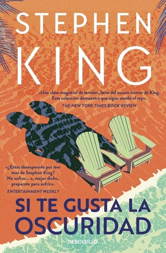 Stephen King Si Te Gusta La Oscuridad Relatos