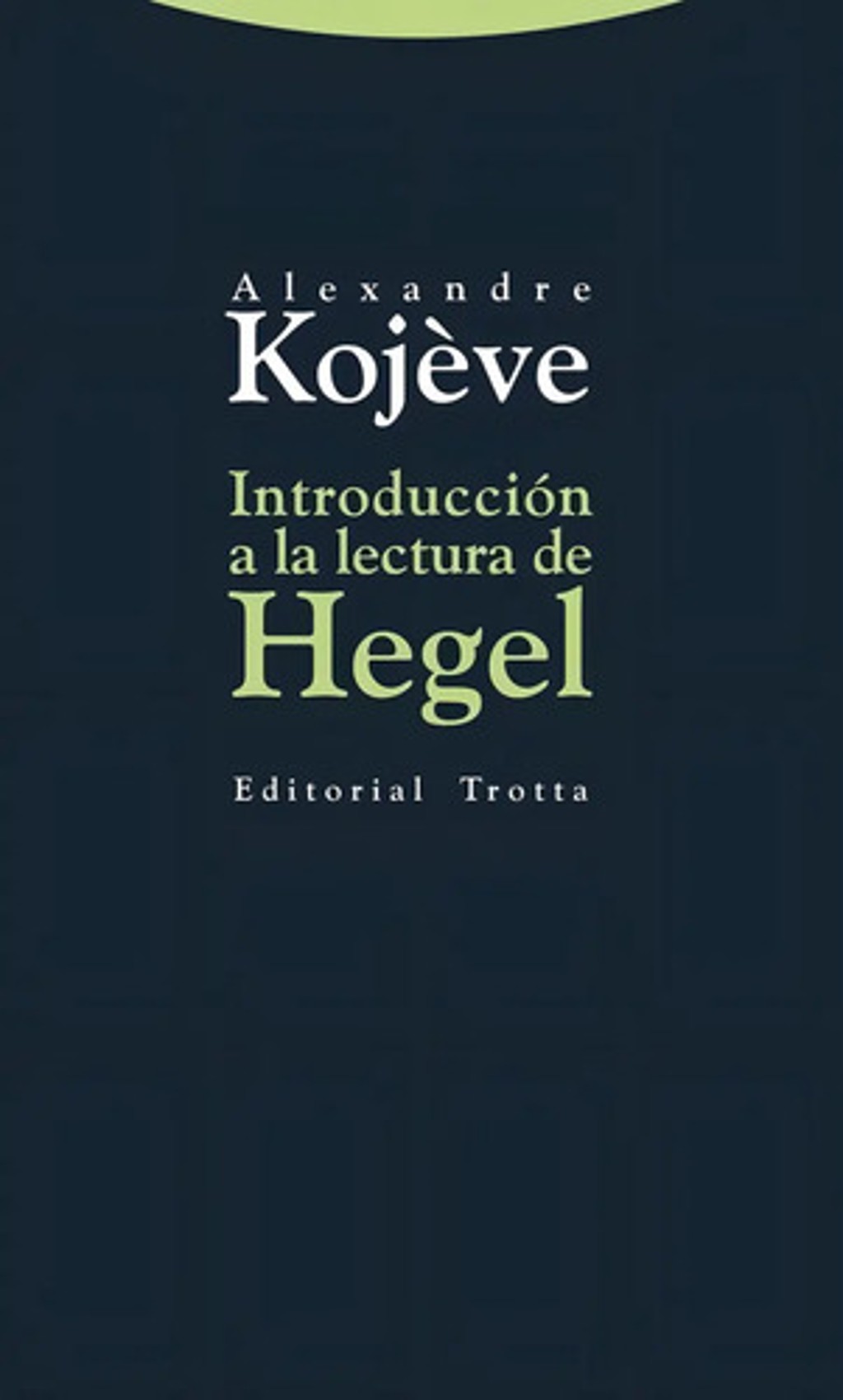 Kojeve Lecturas De Hegel Fenomenología Del Espíritu