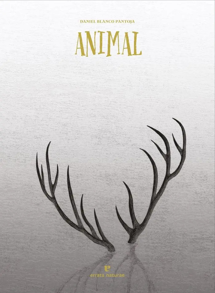 Animal, De Blanco Pantoja, Daniel., Vol. 1. Editorial Errata Naturae Editores S.l, Tapa Dura En Español