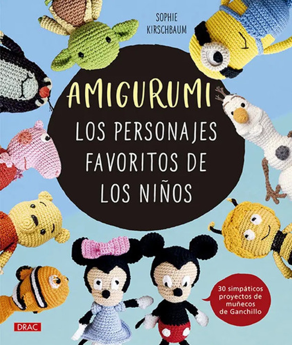 Amigurumi Los Personajes Favoritos De Los Niños, De Kirchbaum, Sophie. Editorial El Drac, S.l. En Español