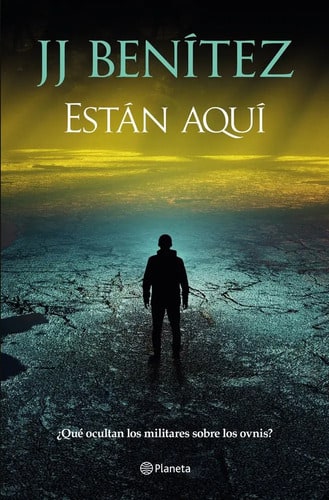 Libro Estan Aqui, De Benitez, J. J.. Editorial Planeta, Tapa Dura (-1)