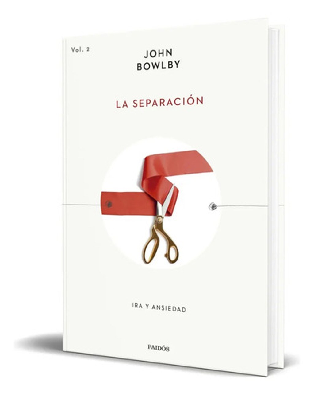 Libro La Separación [ Ira Y Ansiedad ] Original, De John Bowlby. Editorial Ediciones Paidós, Tapa Blanda En Español, 2024