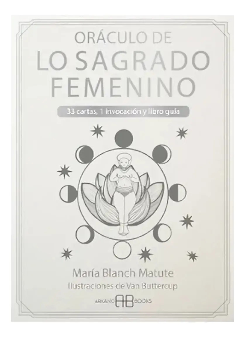 Libro Libro Oráculo De Lo Sagrado Femenino - Maria Blanch Matute, De María Blanch Matute. Editorial Oceano, Tapa Blanda, En Castellano (2024)
