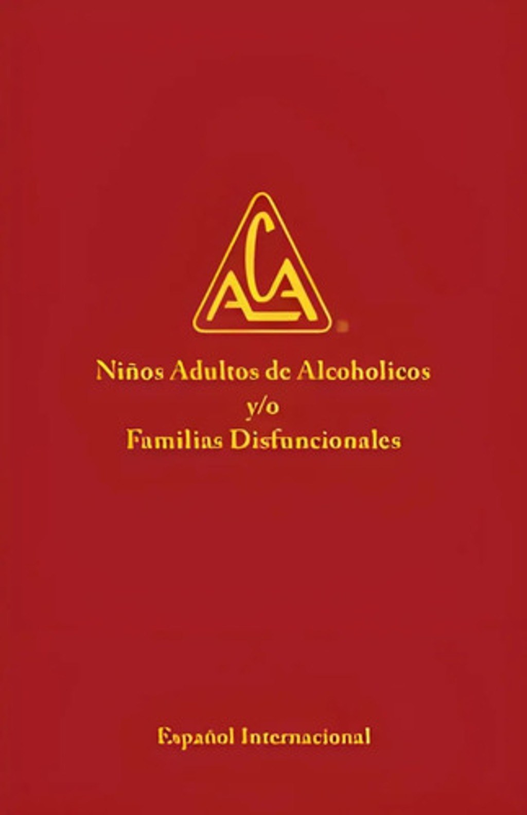 Niños Adultos De Alcoholicos Y/o Familias Disfuncionales