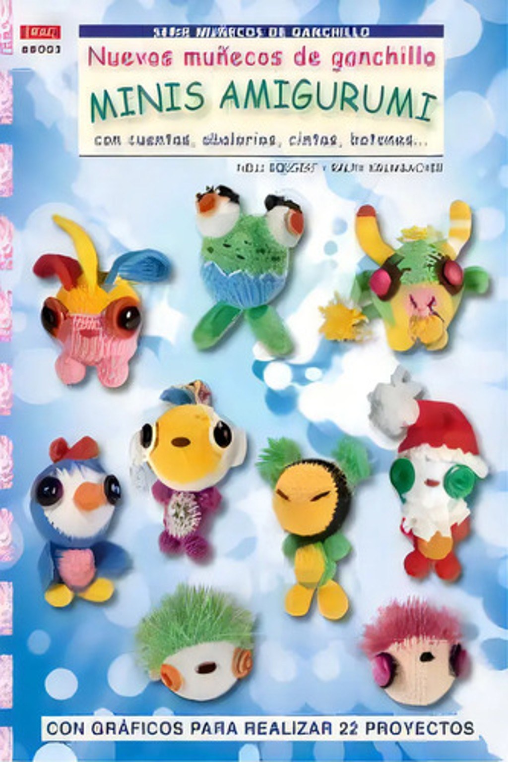 Libro Nuevos Muñecos De Ganchillo Minis Amigurumis Nelli Bolgert