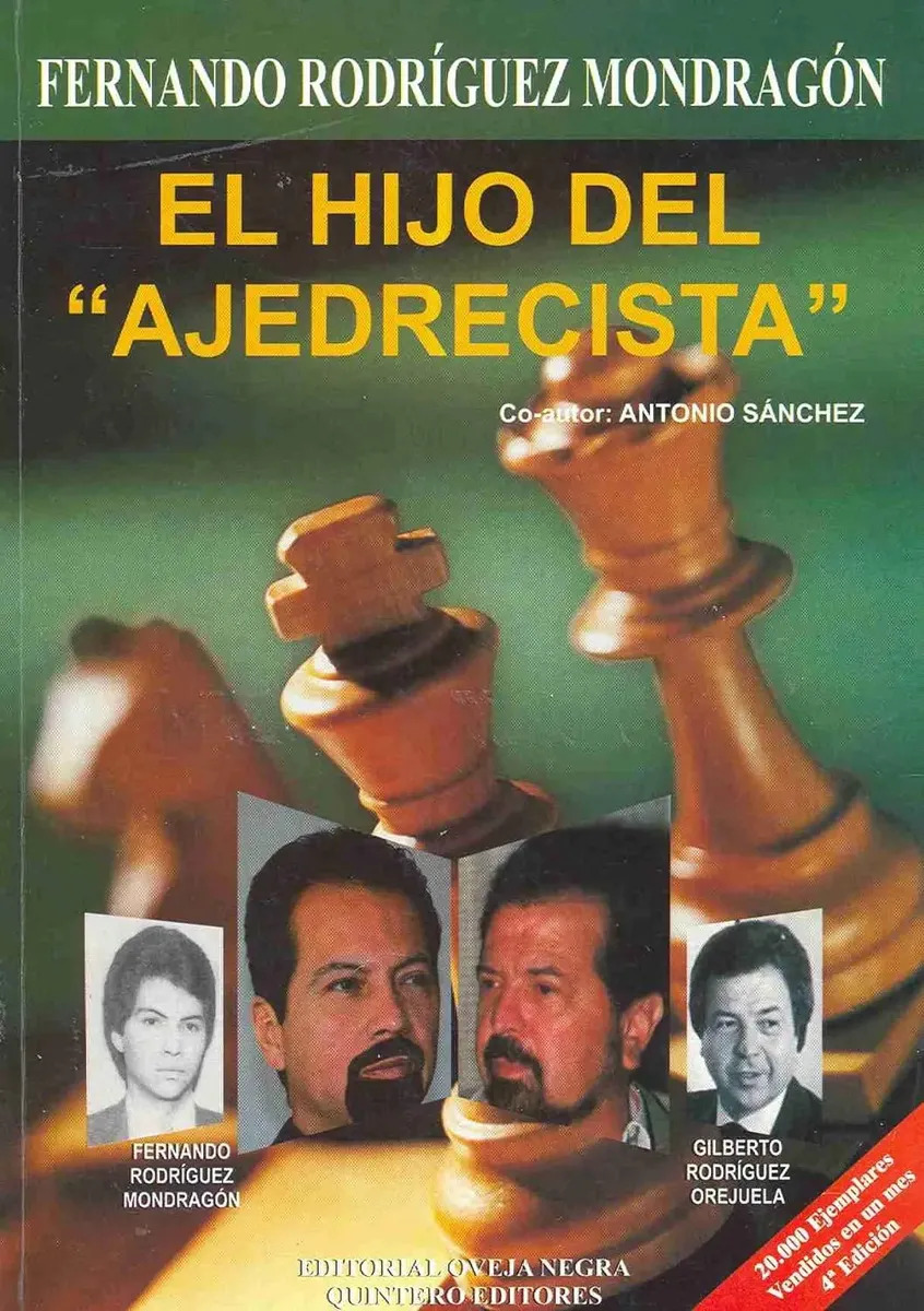 El Hijo Del Ajedrecista Fernando Rodriguez Mondragon