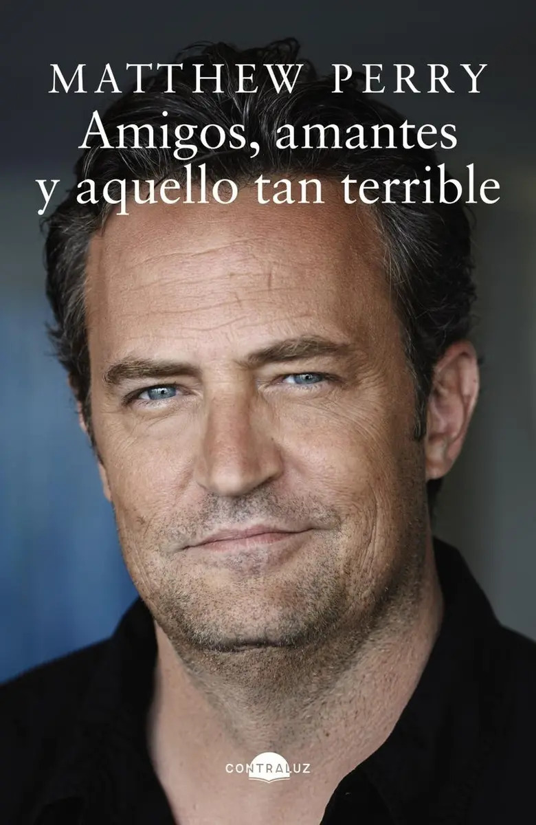 Amigos, Amantes Y Aquello Tan Terrible (bolsillo), De Perry, Matthew., Vol. 1. Editorial Contraluz Editorial, Tapa Blanda En Español, 2024