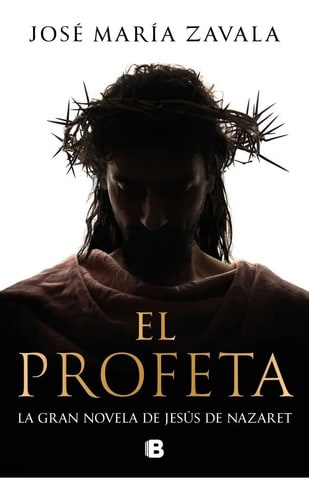 El Profeta José María Zavala Jesús De Nazaret Tapa Dura