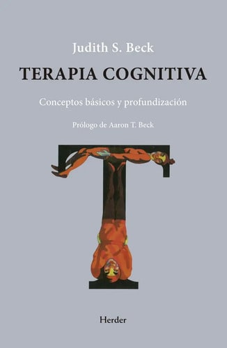 Terapia Cognitiva, De Beck, Judith S.. Editorial Herder Editorial, Tapa Blanda En Español, 2025