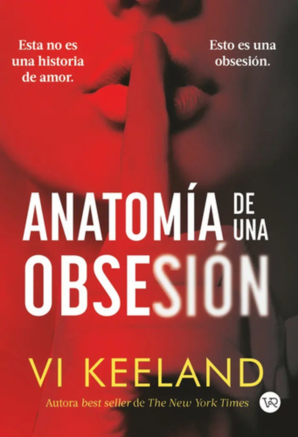 Anatomía De Una Obsesión Novela Psicológica Keeland