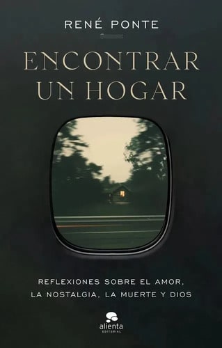 Encontrar Un Hogar Libro Autoayuda Espiritualidad René Ponte