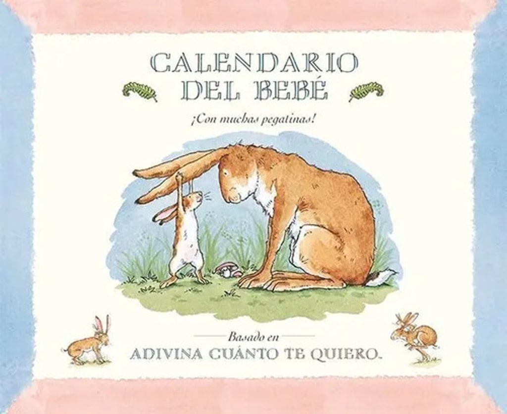 Calendario Del Bebé: ¡con Muchas Pegatinas!, De Mcbratney, Sam. Adivina Cuánto Te Quiero, Vol. 1. Editorial Editorial Kókinos, Tapa Dura En Español