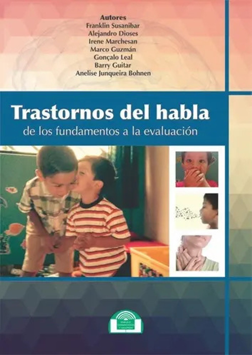 Trastornos Del Habla Fonoaudiologia Evaluacion Susanibar Tsh