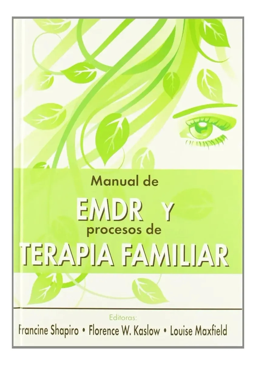 Shapiro Manual De Emdr Y Terapia Familiar Clínica