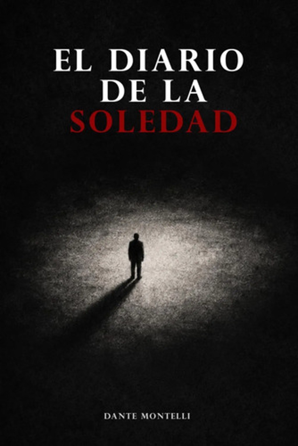 El Diario De La Soledad Autoayuda Dante Montelli