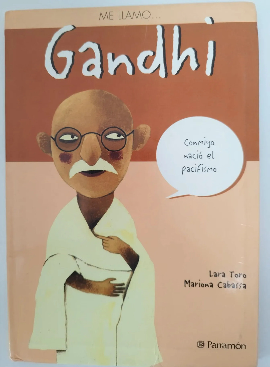 Gandhi Biografía Infantil - Historia Y Pacifismo