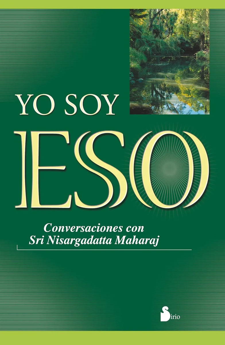 Yo Soy Eso Advaita Nisargadatta Maharaj