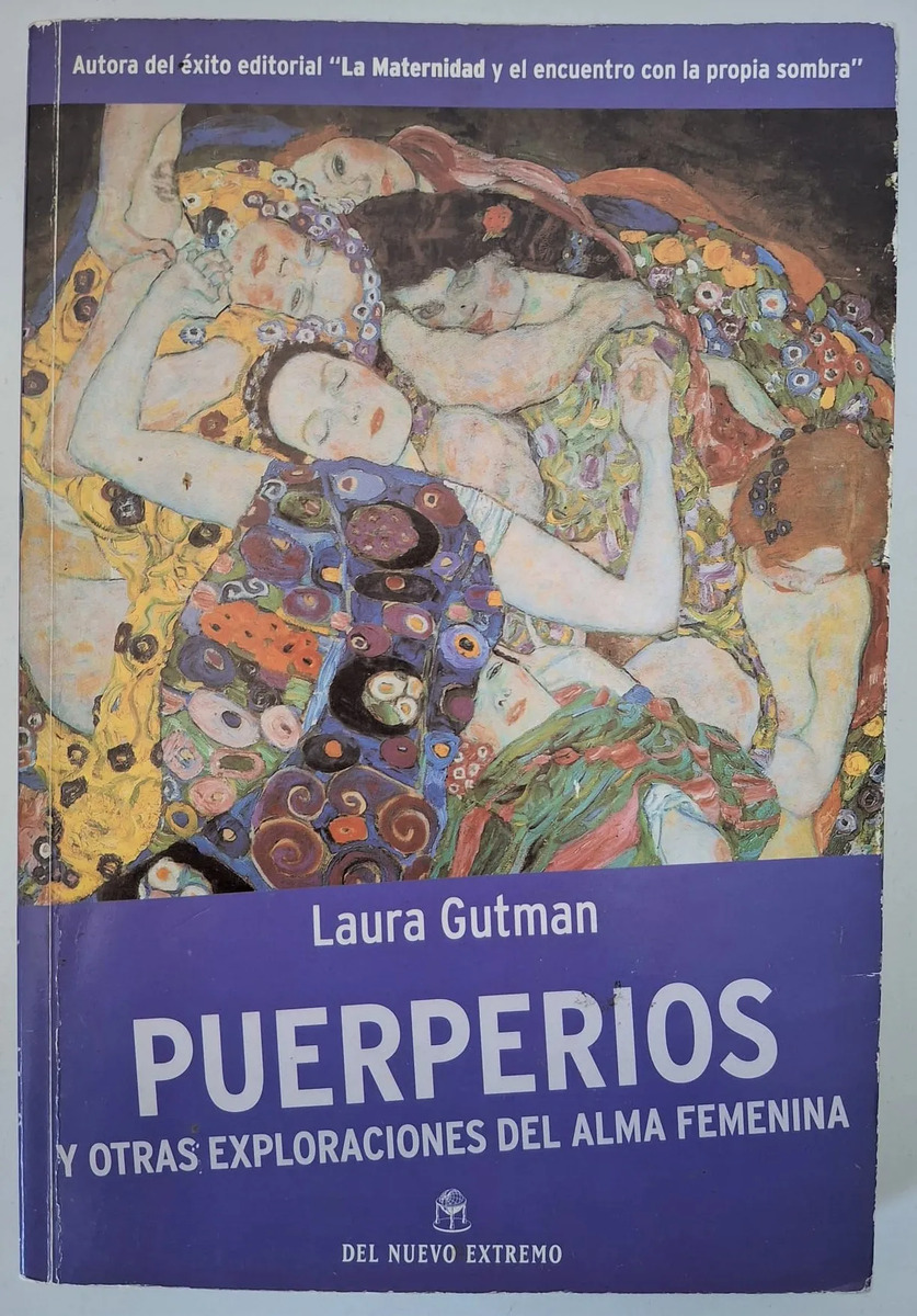 Puerperios Maternidad Y Alma Femenina Laura Gutman