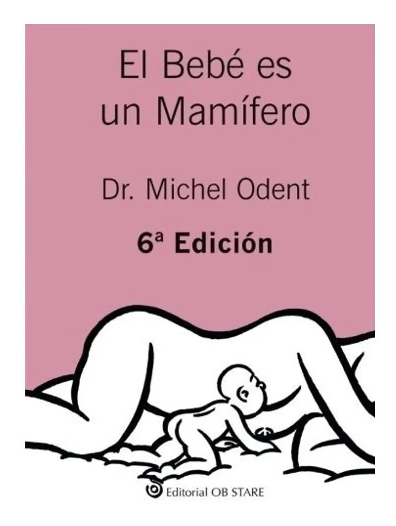 Libro: El Bebé Es Un Mamífero (spanish Edition) Michel Oden