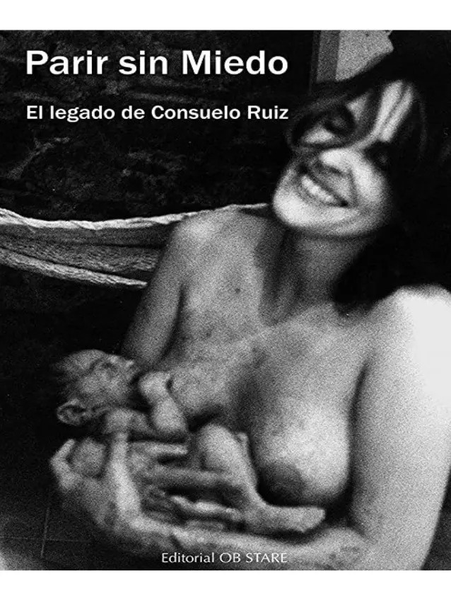 Parir Sin Miedo - Ibone Olza
