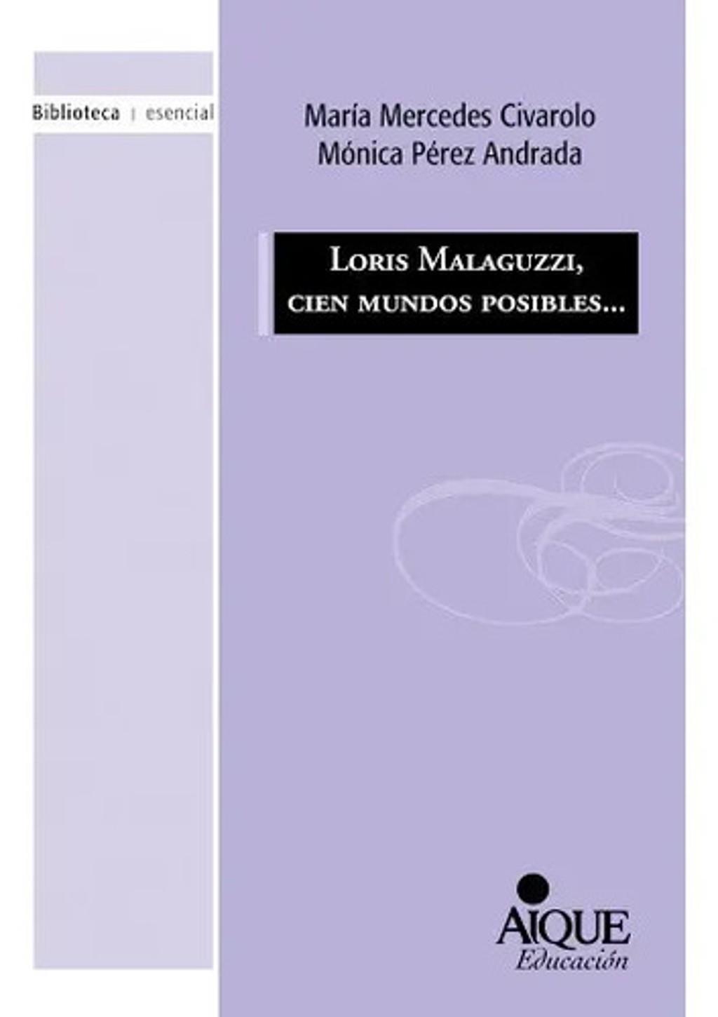 Libro Reggio Emilia Malaguzzi Cien Mundos Posibles