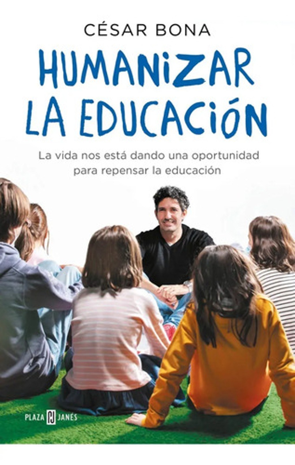 Libro Humanizar La Educacion Cesar Bona Envio Gratis