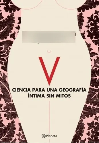 V. Ciencia Para Una Geografía Íntima Sin Mitos - Meli