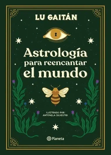 Libro Astrología Para Reencantar El Mundo Lu Gaitan