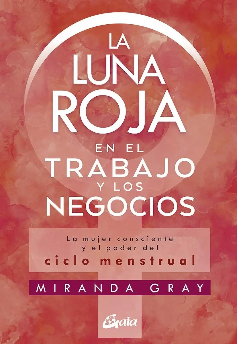 Luna Roja En El Trabajo Y Los Negocios, La - Miranda Gray