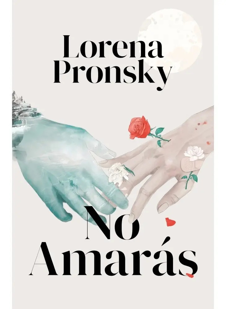 Libro No Amaras Lorena Pronsky