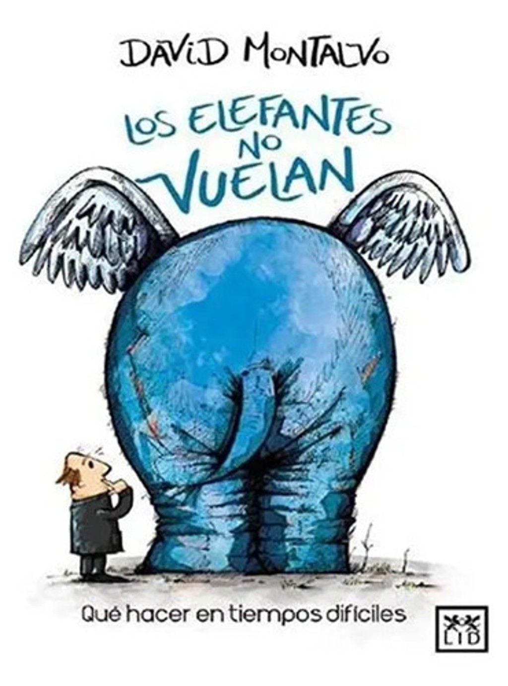 Libro Los Elefantes No Vuelan David Montaldo Español
