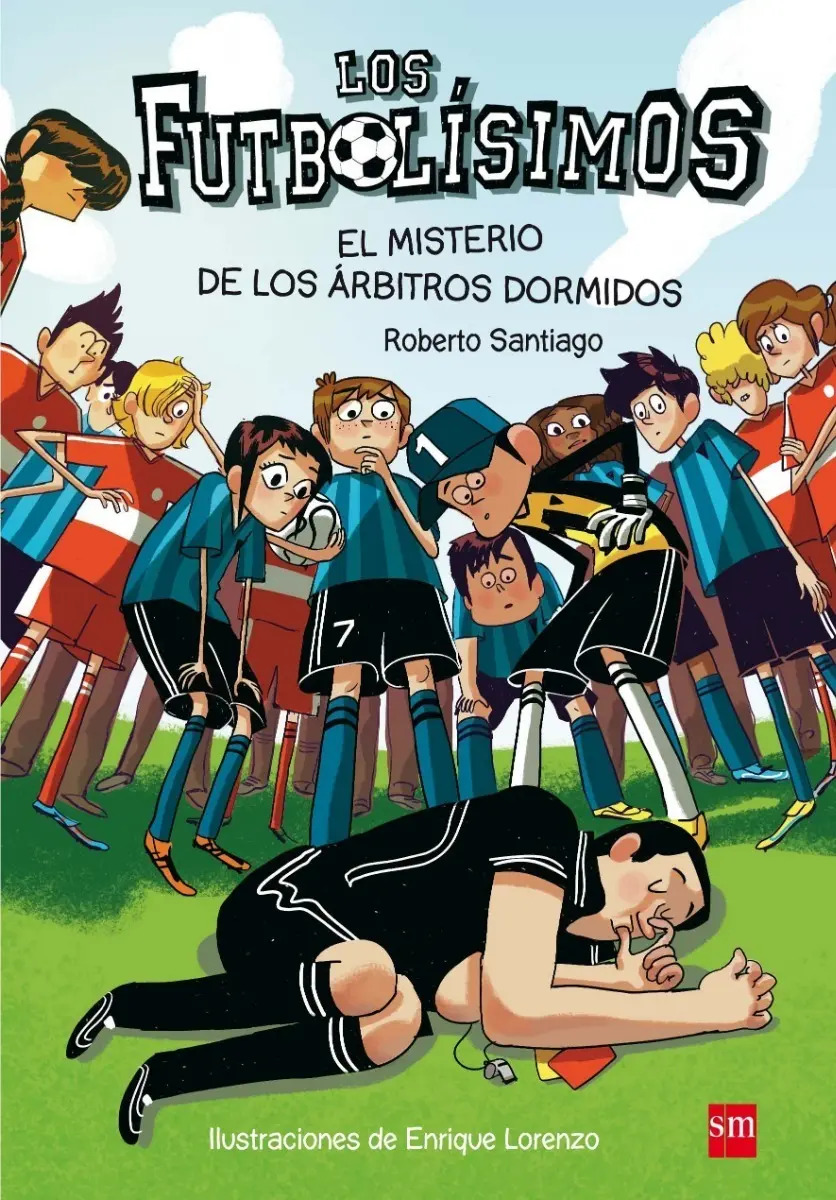 Libro - Futbolísimos 1 - El Misterio De Los Árbitros Dormido