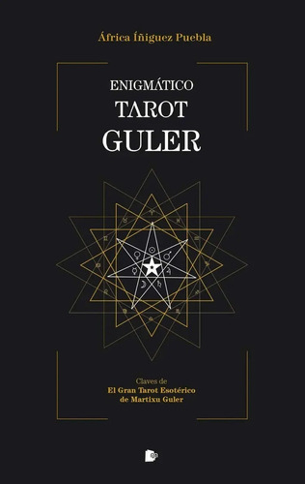 Libro - Enigmático Tarot Guler: Claves De El Gran Tarot