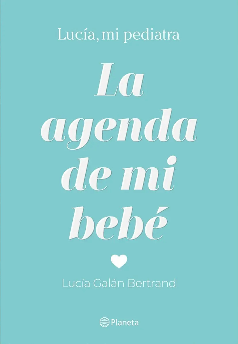 Libro - La Agenda De Mi Bebé - Lucía Galán Bertrand