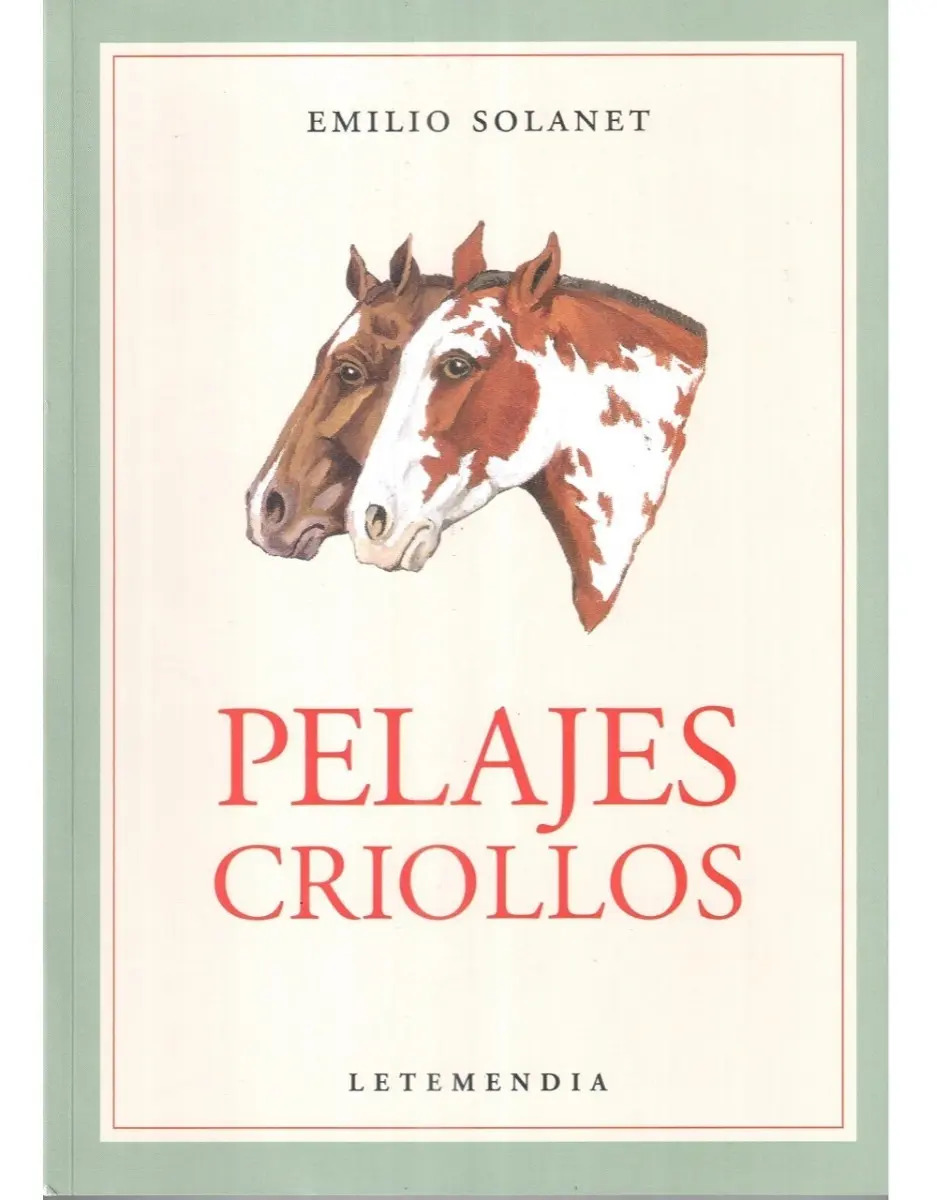 Libro - Pelajes Criollos (ilustrado) - Solanet Emilio