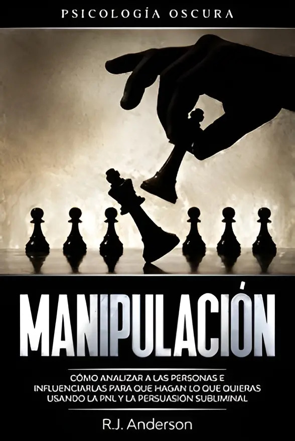 Libro - Manipulación: Psicología Oscura - Anderson, R.j.