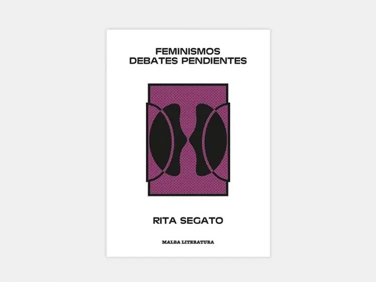 Libro - Feminismos. Debates Pendientes - Rita Segato