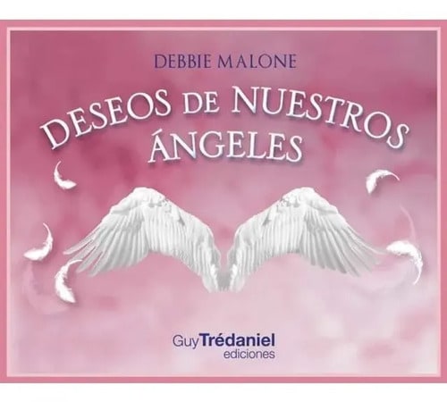 Deseos De Nuestros Ángeles - Debbie Malone - Tredaniel