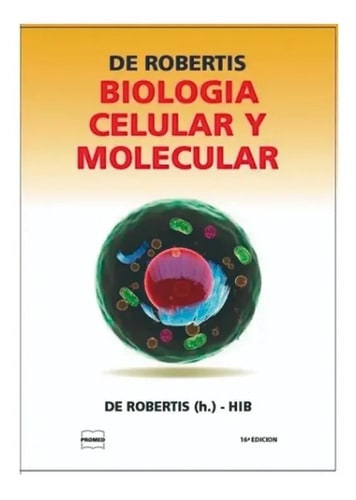 Libro - Biologia Celular Y Molecular Robertis 16ma Ed