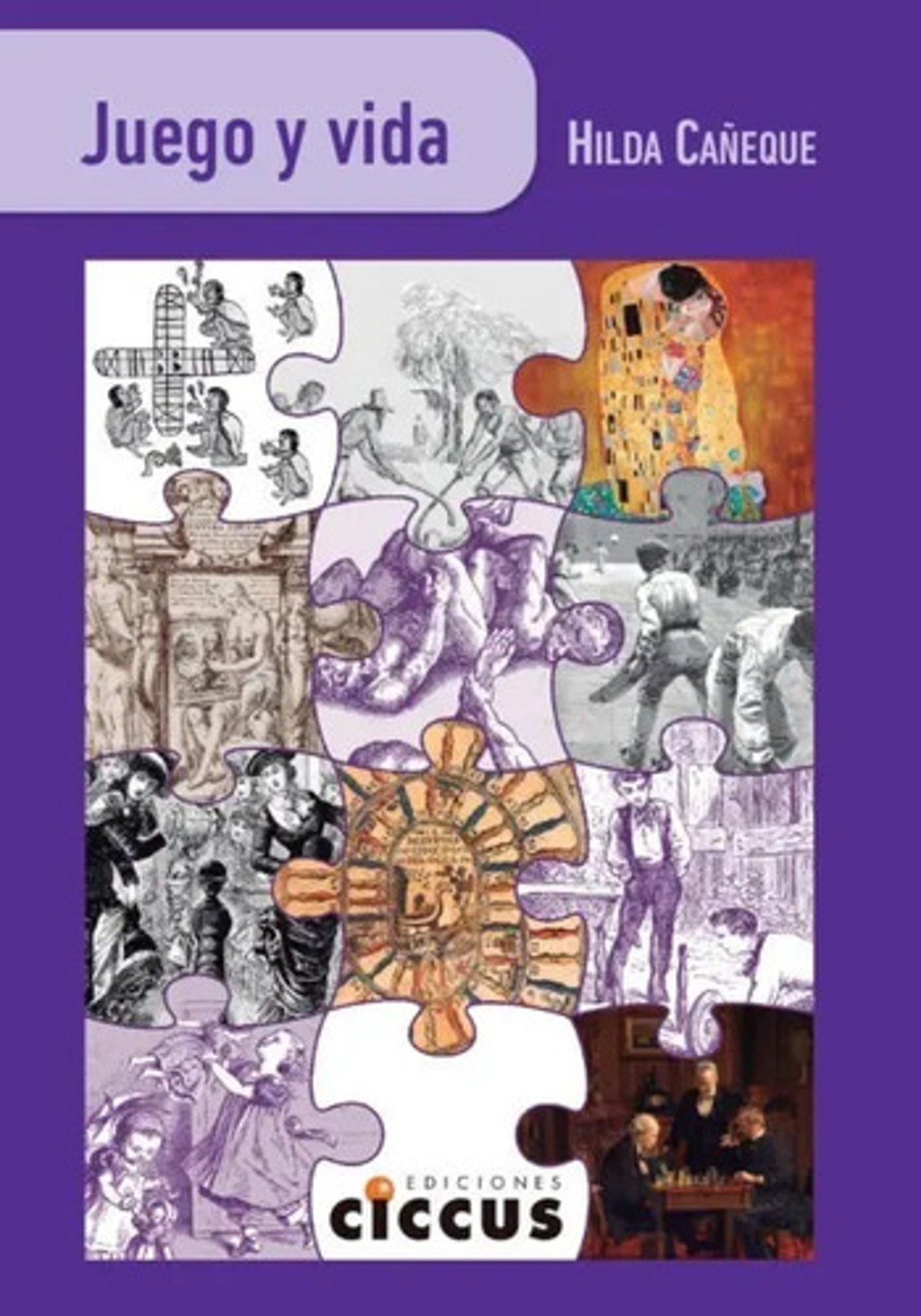 Libro - Juego Y Vida - Cañeque, Jugar Libre