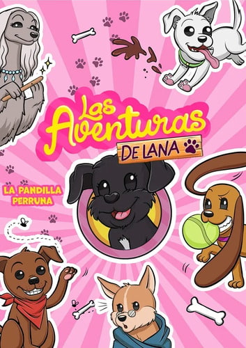 Libro - La Pandilla Perruna (las Aventuras De Lana) Vv.aa.