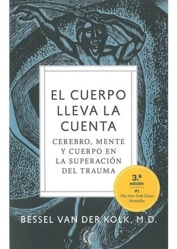 Libro - El Cuerpo Lleva La Cuenta 3era Ed - Van Der Kolk