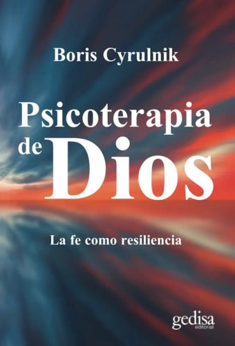 Libro - Psicoterapia De Dios - Boris Cyrulnik 