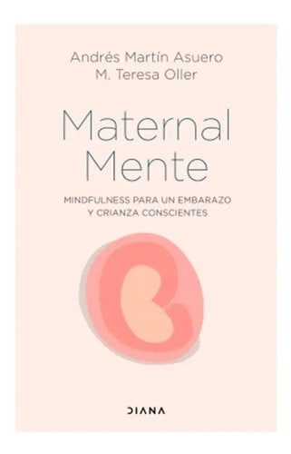 Libro - Maternalmente Mindfulness Para Un Embarazo