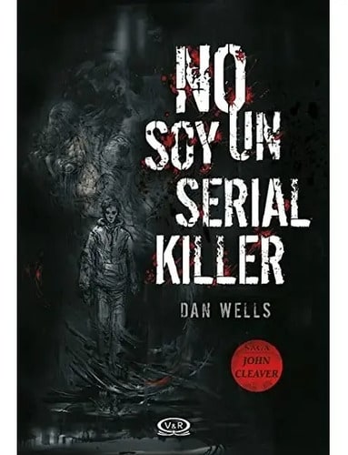 Libro - No Soy Un Serial Killer - Dan Wells