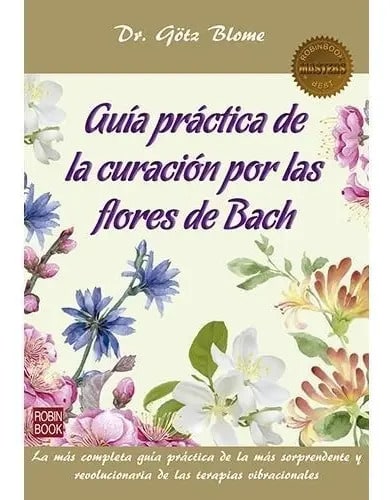 Libro Guia Practica De La Curacion Por Flores De Bach Master