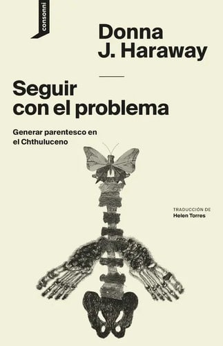 Libro - Seguir Con El Problema - Donna Haraway