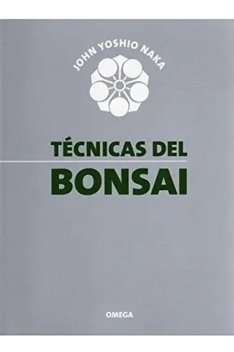 Libro - Técnicas Del Bonsai - Naka, John Yoshio