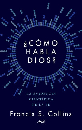 Libro - ¿como Habla Dios? - S. Collins, Francis