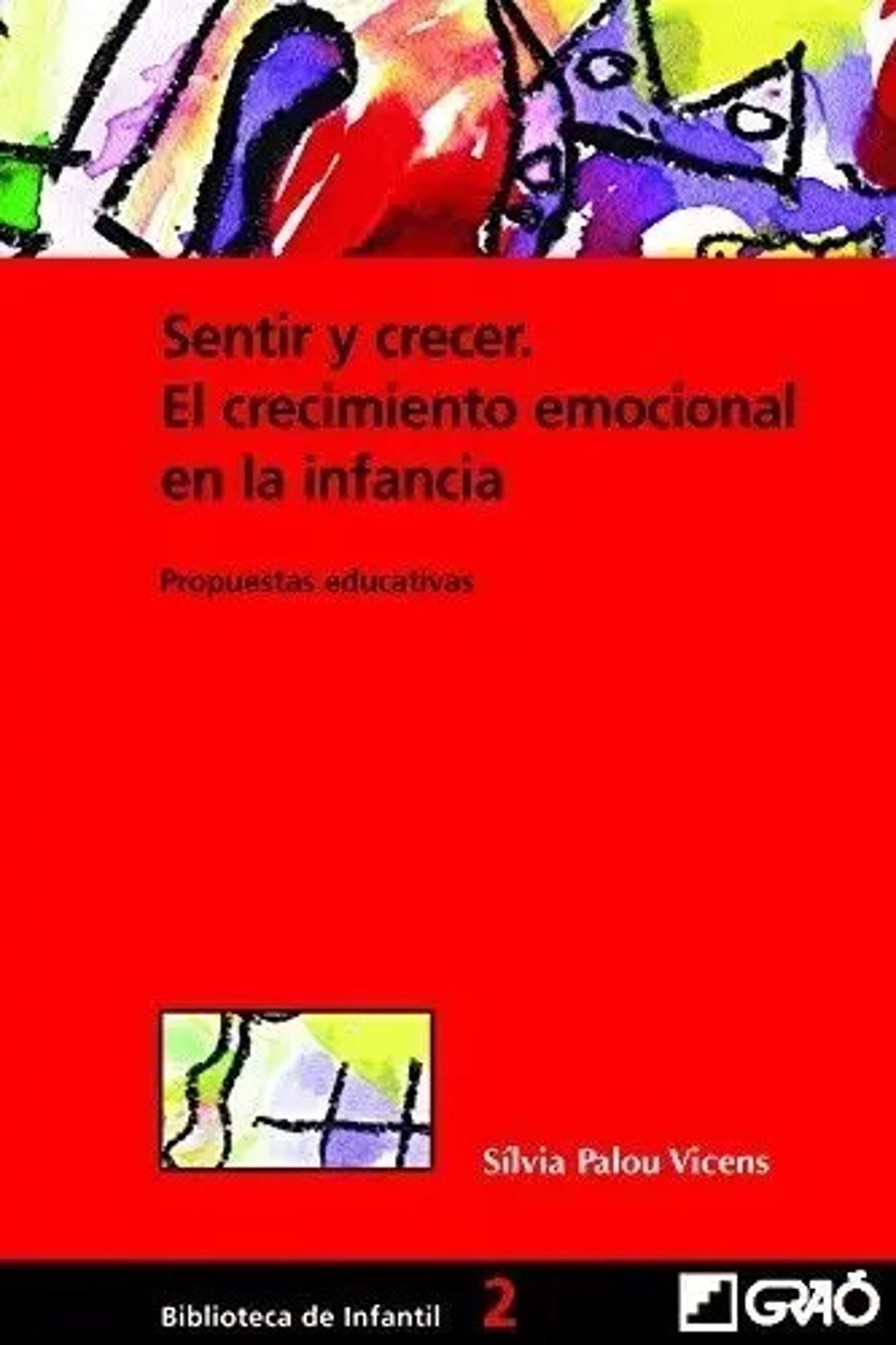 Sentir Y Crecer Infancia El Crecimiento Emocional